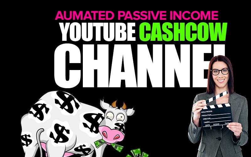 How to make cash cow YouTube channel